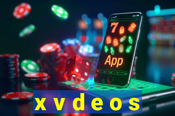 x v d e o s